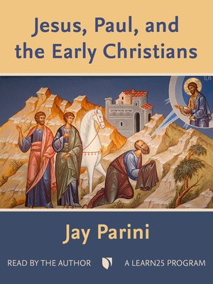 cover image of Jesus, Paul, and the Early Christians